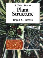 A Color Atlas of Plant Structure 0813826934 Book Cover