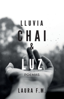 Lluvia, Chai & Luz 9584928694 Book Cover