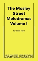 Mosley Street Melodramas - Volume 1, The 0573663009 Book Cover