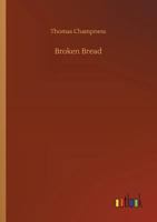 Broken Bread 3734028264 Book Cover