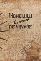 Honolulu Journal de Voyage: 6x9 Carnet de voyage I Journal de voyage avec instructions, Checklists et Bucketlists, cadeau parfait pour votre s�jour en Honolulu et pour chaque voyageur. 1699172528 Book Cover