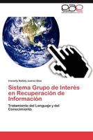 Sistema Grupo de Interés en Recuperación de Información: Tratamiento del Lenguaje y del Conocimiento 3845493151 Book Cover