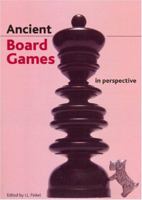 Ancient Board Games in Perspective 0714111538 Book Cover