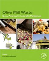 Olive Mill Waste: Recent Advances for Sustainable Management 0128053143 Book Cover