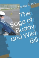 The Saga of Buddy and Wild Bill 1698050852 Book Cover