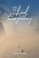 The School Of The Inner Journey: A journey to heart renewal and connection with God. B0DX1QWC2Z Book Cover