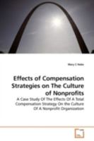 Effects of Compensation Strategies on the Culture of Nonprofits 3639076257 Book Cover