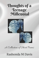 Thoughts of a Teenage Millennial B084DL8HW3 Book Cover