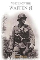 Voices of the Waffen SS 1512331481 Book Cover
