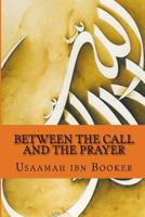 Between The Call And The Prayer: 1494756323 Book Cover