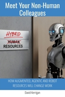 Meet Your Non-Human Colleagues (The Impacts of AI & Robotics) B0FP9CL872 Book Cover