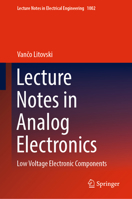 Lecture Notes in Analog Electronics: Low Voltage Electronic Components 9811998701 Book Cover