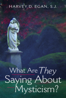 What Are They Saying About Mysticism? 0809124599 Book Cover
