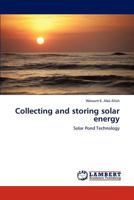Collecting and storing solar energy: Solar Pond Technology 3659316504 Book Cover