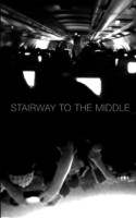Stairway To The Middle 1689815663 Book Cover
