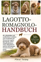 LAGOTTO-ROMAGNOLO-HANDBUCH: Ihr vollständiger und ausführlicher Leitfaden zum Verständnis des Wesens des Lagotto Romagnolo, seiner Pflegebedürfnisse, ... treuer Familienbegleiter. (German Edition) B0H2Y6K296 Book Cover