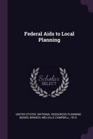 Federal AIDS to Local Planning 1379011817 Book Cover