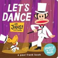 Let's Dance with Julius and Friends 1452106371 Book Cover