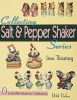 Collecting Salt & Pepper Shaker Series 0764304933 Book Cover