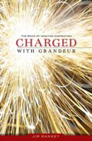 Charged with Grandeur: The Book of Ignatian Inspiration 0829436138 Book Cover