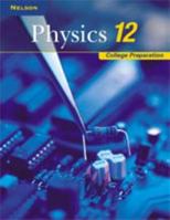 Physics 12 : College Preparation 0176265309 Book Cover