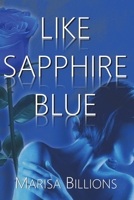 Like Sapphire Blue B0F4G4X1NS Book Cover