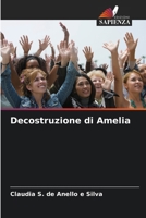 Decostruzione di Amelia (Italian Edition) 6208373379 Book Cover