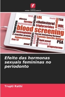 Efeito das hormonas sexuais femininas no periodonto 6205963582 Book Cover