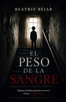 El peso de la sangre B0H6Y4MF1C Book Cover