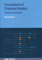 Foundations of Chemical Kinetics: A hands-on approach 0750353198 Book Cover