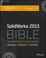 Solidworks 2013 Bible 1118508408 Book Cover