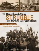 The Hundred-Year Struggle for Israel and Palestine 1634875257 Book Cover