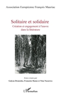 Solitaire et Solidaire: Création et engagement à l'oeuvre dans la littérature (French Edition) 2343161763 Book Cover