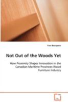 Not Out of the Woods Yet 3639096827 Book Cover