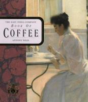 The East India Company Book of Coffee 0004127390 Book Cover