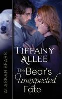 The Bear's Unexpected Fate 1542565588 Book Cover