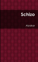 Schizo 1326939807 Book Cover