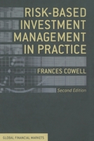 Risk-Based Investment Management in Practice (Global Financial Markets) 1349466921 Book Cover