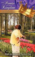 The Promise of the Kingdom: Understanding Kingdom Lessons Mind, Body, Soul and Spirit 0981719198 Book Cover