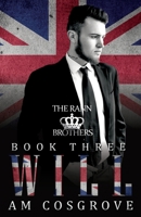 Will: The Rann Brothers Trilogy Book Three: Social Rejects Syndicate (The Rann Brothers Triolgy) B09C1FRJKC Book Cover