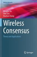 Wireless Consensus: Theory and Applications (Wireless Networks) 303170858X Book Cover