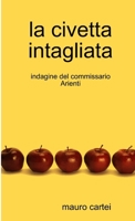 La civetta intagliata 0244611793 Book Cover