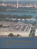 Pentagon, the First Fifty Years 0160611172 Book Cover