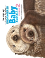 Endangered Baby Animals Volume 2 B0BJYSLHTL Book Cover