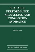 Scalable Performance Signalling and Congestion Avoidance 1461351170 Book Cover