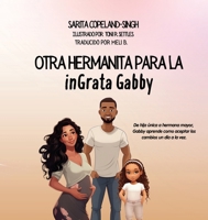 Otra hermanita para la inGrata Gabby" (Spanish Edition) B0DZ14B2QB Book Cover