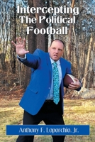 Intercepting the Political Football null Book Cover