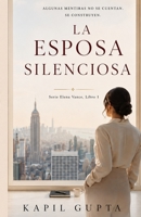 La Esposa Silenciosa (The Quiet Wife): La serie de Elena Vance, Libro 1 (La serie de Elena Vance - Spanish) B0H6V1J7NM Book Cover