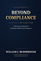 Beyond Compliance: A Governance Roadmap for Sustainable CMMC Level 2 Compliance B0H9C95CL9 Book Cover
