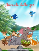 Animali dello zoo - I migliori nuovi libri da colorare sugli animali: 100 pagine da colorare per bambini Età 4-8 B08WP9FLC6 Book Cover